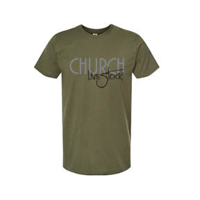 Church: Military Green T-Shirt *AVAILABLE IN YOUTH AND ADULT SIZES*